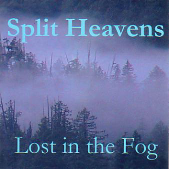 Split Heavens - Lost in the Fog