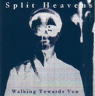 Split Heavens - Walking Toward You
